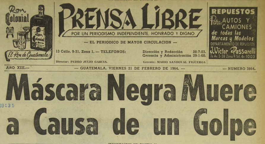 Portada de Prensa Libre 21/2/1964 informando sobre la muerte del luchador Máscara Negra. (Foto: Hemeroteca PL)