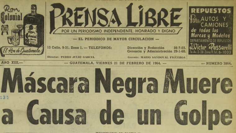 Portada de Prensa Libre 21/2/1964 informando sobre la muerte del luchador Máscara Negra. (Foto: Hemeroteca PL)