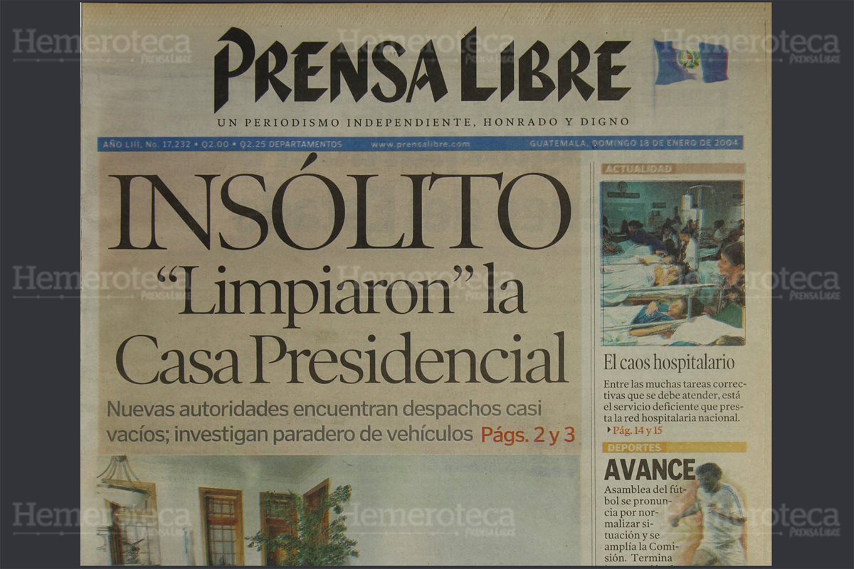 17/1/2004 Portada de Prensa Libre sobre el saqueo en casa presidencial ( Foto: Hemeroteca PL)