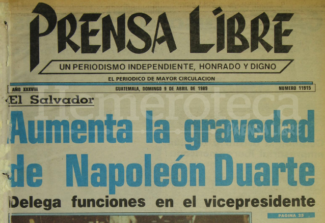 Portada del 9 de abril de 1989 destaca la gravedad del presidente salvadoreño Napoleón Duarte. (Foto: Hemeroteca PL)