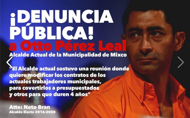 Neto Bran, alcalde electo de Mixco, denunció publicamente a Otto Pérez Leal. (Foto Prensa Libre: Tomada de Facebook)