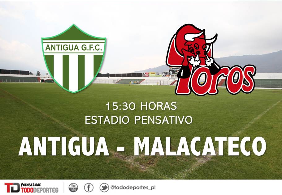 EN DIRECTO | Antigua GFC vs. Malacateco