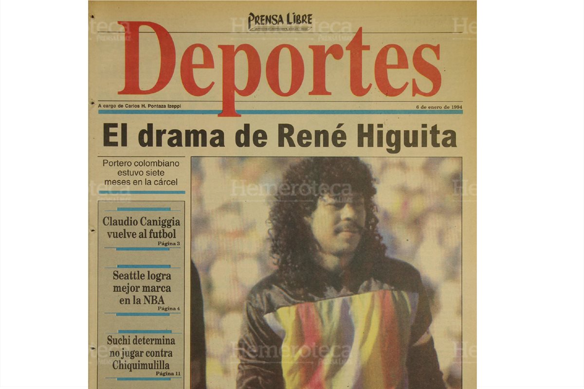 Portada de Deportes de Prensa Libre del 6/1/1994 daba a conocer el drama que vivía René Higuita, arquero colombiano. (Foto: Hemeroteca PL)