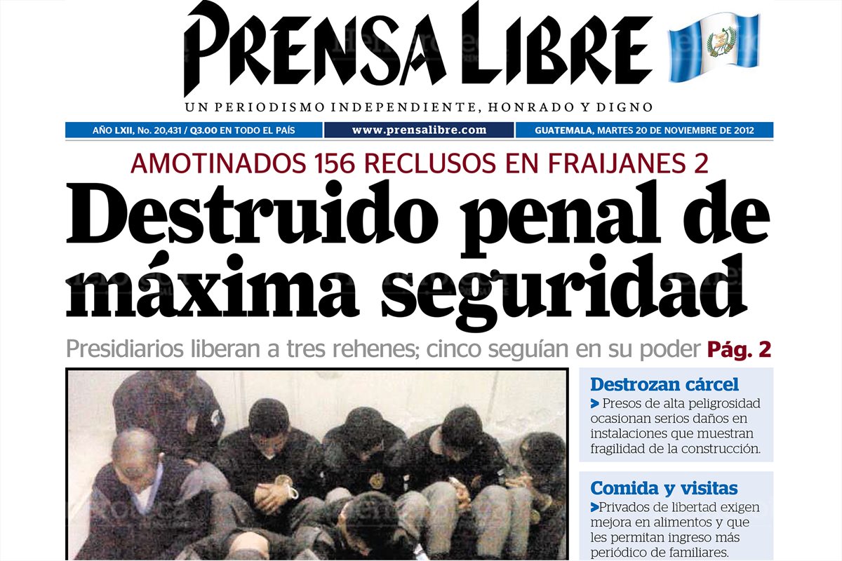 19/11/2012 Portada de Prensa Libre sobre hechos en la cárcel Fraijanes 2 (Foto: Hemeroteca PL)