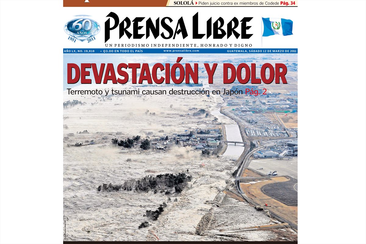 Portada del 12/03/2011 Prensa Libre informo sobre el violento terremoto acompañado del Tsunami.
