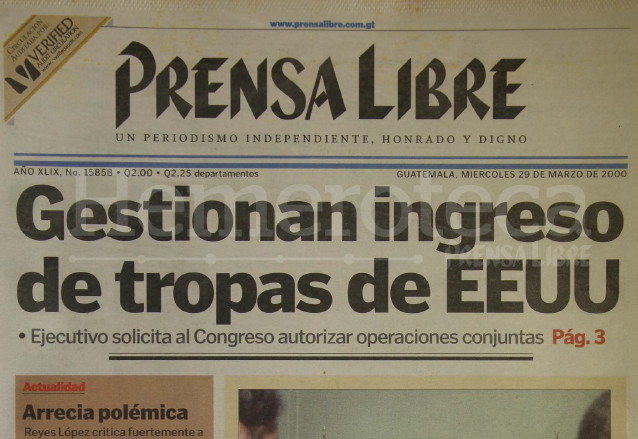 Titular de Prensa Libre del 29 de marzo de 2000 informando sobre la solicitud del ingreso de tropas norteamericanas al país. (Foto: Hemeroteca PL)