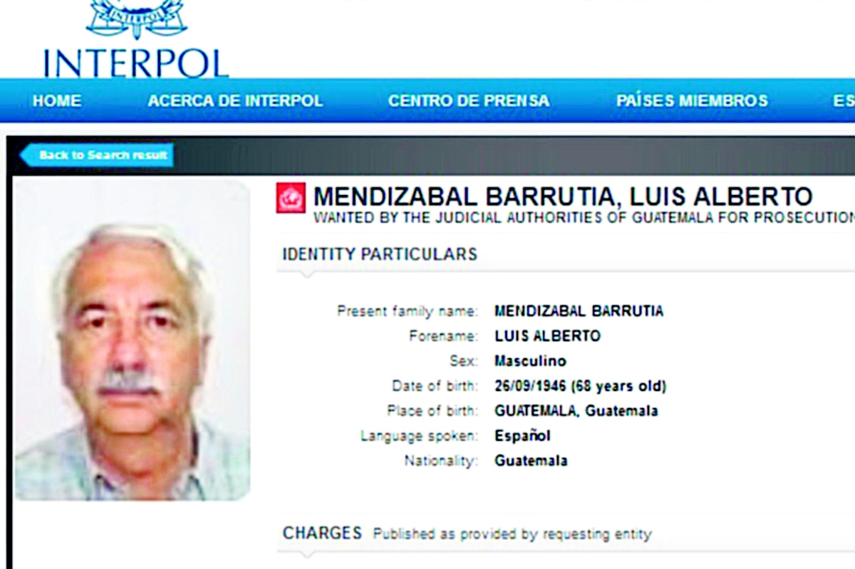 Luis Alberto Mendizábal Barrutia, de 64 años, ya se encuentra en la lista de los más buscados por parte de la Policía Internacional (Interpol) para que pueda ser capturado en cualquier país donde se oculte. La alerta se activó en la región centroamericana.