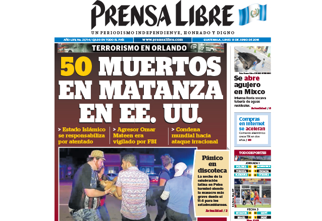 Portada de Prensa Libre del 13 de junio de 2016 informando sobre el ataque a una discoteca en Orlando, Florida. (Foto: Hemeroteca PL)