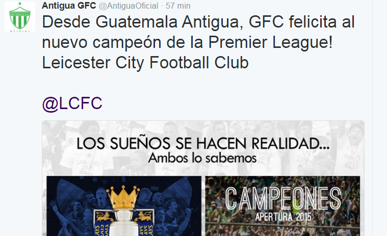 Por medio de su cuenta de Twitter, Antigua GFC felicitó al Leicester. (Foto Prensa Libre: cortesía Twitter Antigua GFC)