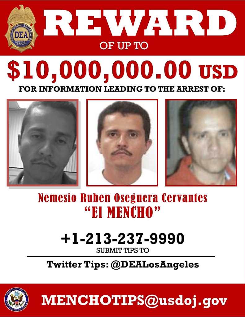 La DEA ofrece US$10 millones por información que lleve al arresto de "El Mencho". 