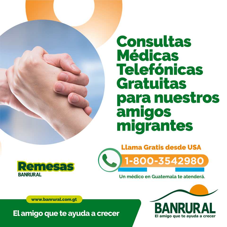 Banrural continúa apoyando a los migrantes con servicios médicos y telefónicos gratuitos. (Foto Prensa Libre: cortesía Banrural)