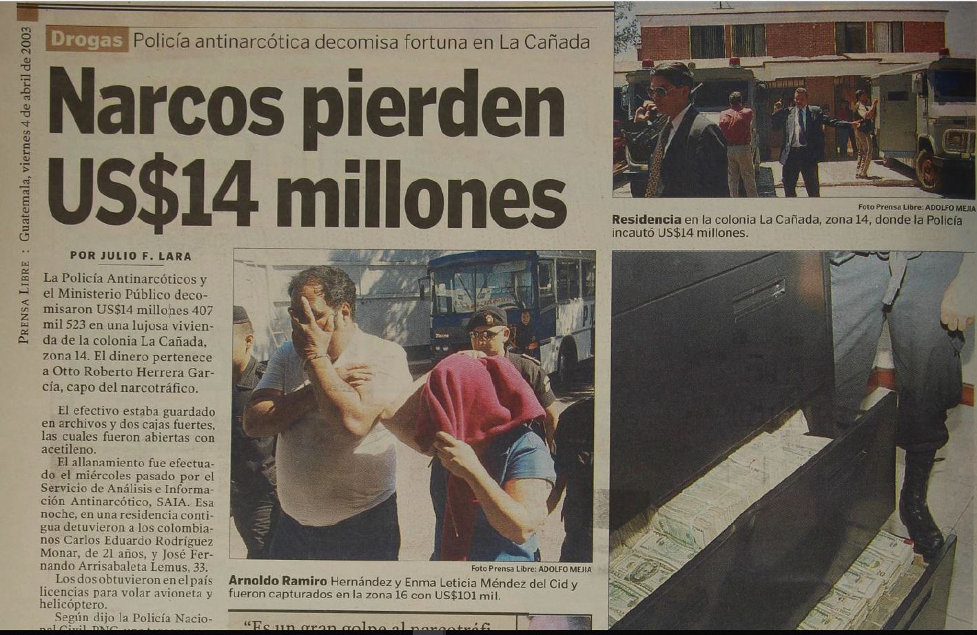 En el 2003, la PNC y el MP decomisaron US$14 millones al presunto capo del narcotráfico Otto Herrera. (Foto: Hemeroteca PL)