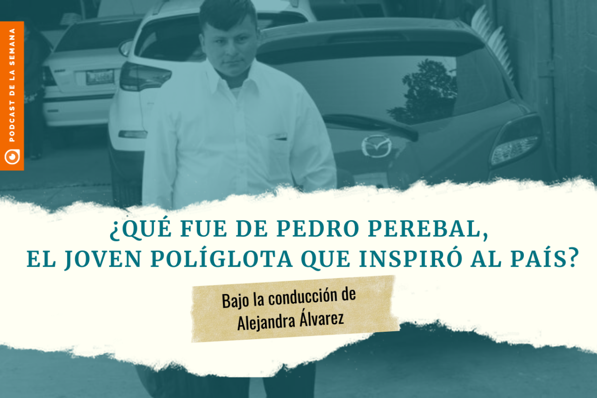 Podcast: ¿Qué fue de Pedro Perebal, el agente de seguridad políglota que inspiró al país?