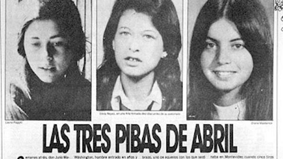 Laura Raggio, Silvia Reyes -ambas de 19 años- y Diana Maidanik, de 22, fueron acribilladas por las Fuerzas Conjuntas del gobierno de facto en 1974 y pasaron a ser conocidas como las "pibas o muchachas de abril". 