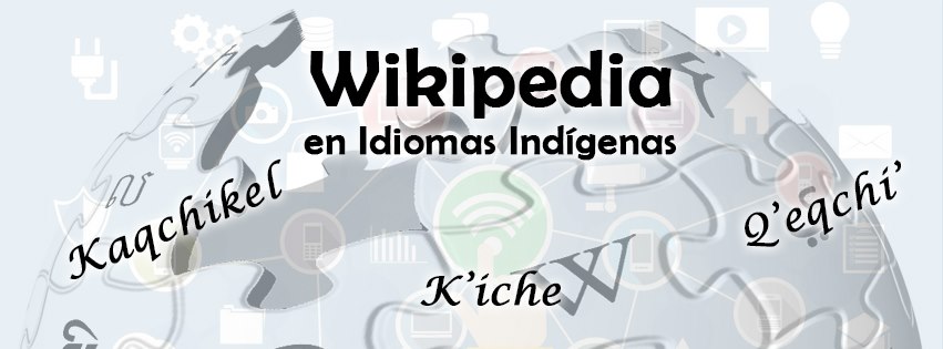 La ruta para llegar a una Wikipedia en idiomas indígenas