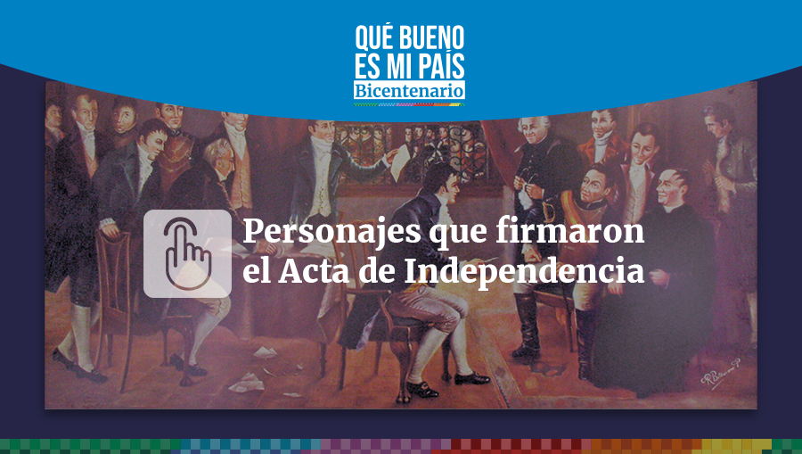 Bicentenario | Quiénes eran los 13 firmantes del acta de independencia