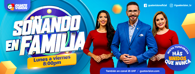 Soñando en Familia estrena nueva temporada el lunes 7 de febrero de 2022 en Guatevisión