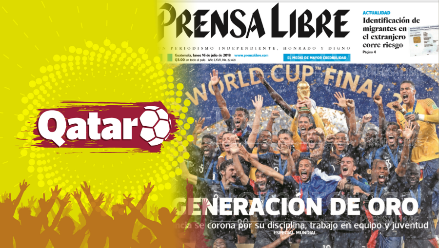 Así contó Prensa Libre la final del Mundial Rusia 2018. (Foto Prensa Libre: Hemeroteca PL)