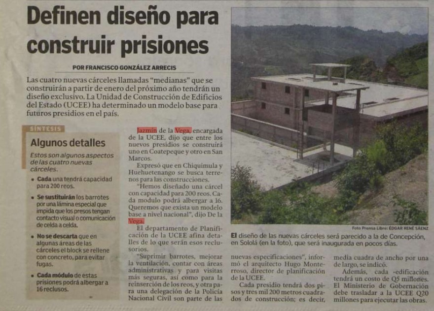 El miércoles 31 de agosto de 2005 se dio a conocer el proyecto de construcción de cuatro cárceles en el país con diseños que serían replicados a partir de ese momento. (Foto Prensa Libre: Hemeroteca PL).