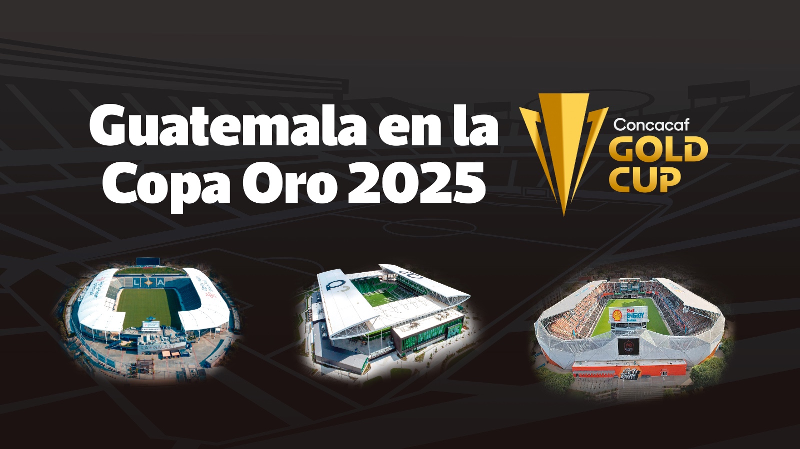 Sedes y rivales de los encuentros de la selección de Guatemala en la Copa Oro 2025
