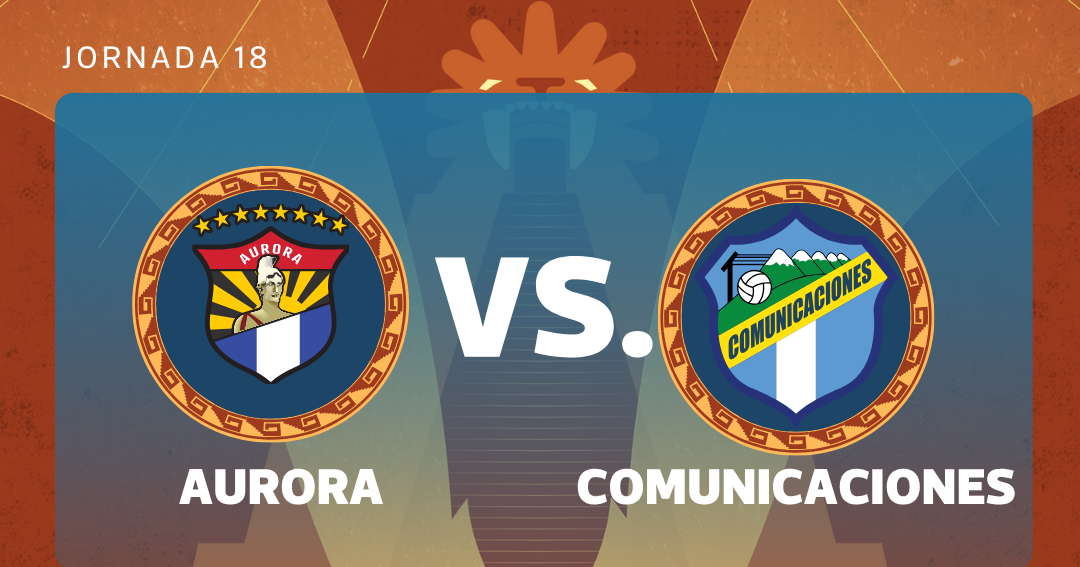 EN VIVO| Aurora vs. Comunicaciones por la jornada 18 del torneo Apertura 2025