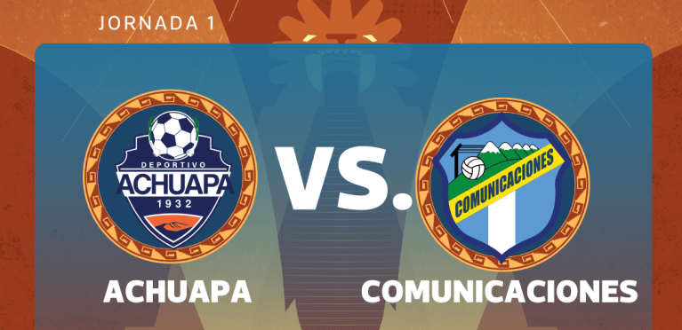 EN VIVO| Achuapa vs. Comunicaciones por la jornada 1 del torneo Clausura 2