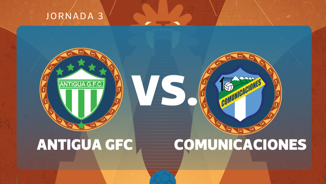 En vivo | Antigua GFC vs. Comunicaciones por la jornada 3 del torneo Clausura 2026