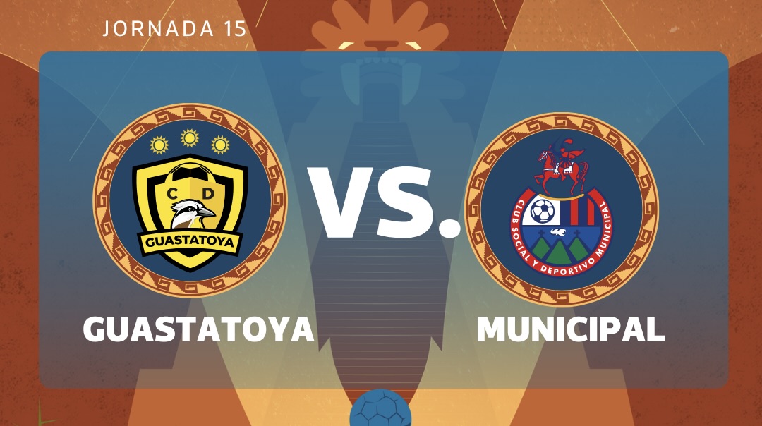 LIVE | Guastatoya vs. Municipal for matchday 15 of the Clausura 2026 Tournament