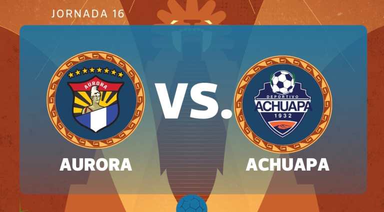 EN VIVO | Aurora FC vs. Achuapa por la jornada 16 del Torneo Clausura 2