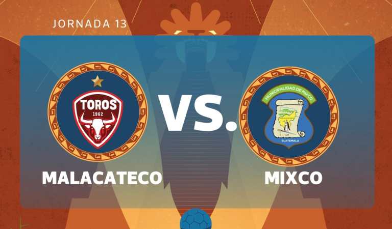 EN VIVO | Malacateco vs. Mixco por la jornada 13 del Torneo Clausura 2