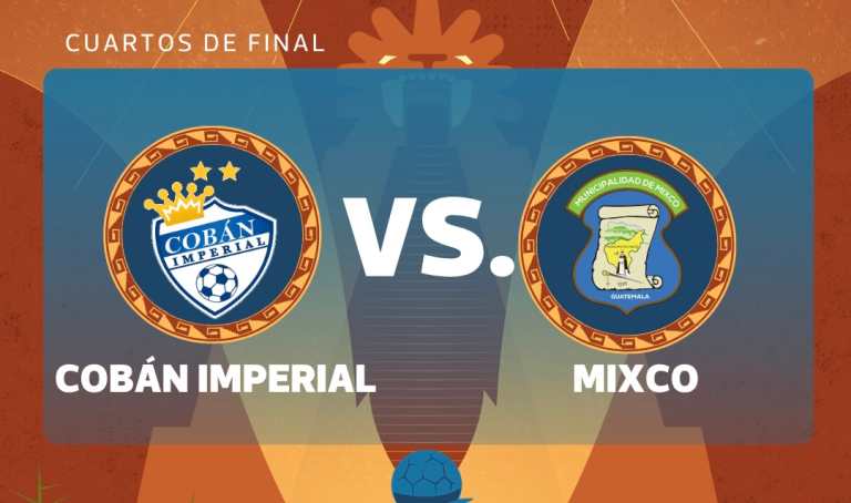 EN VIVO | Cobán Imperial vs. Mixco: partido de ida de cuartos del Clausura 2