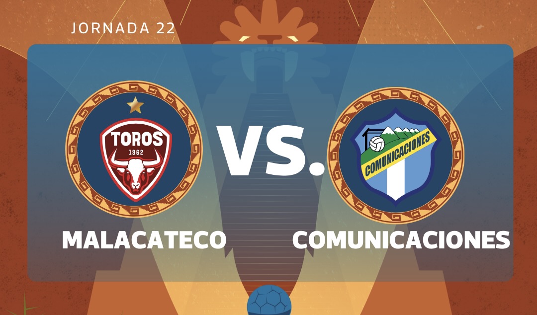 LIVE | Malacateco vs. Communications for matchday 22 of the Clausura 2026 Tournament