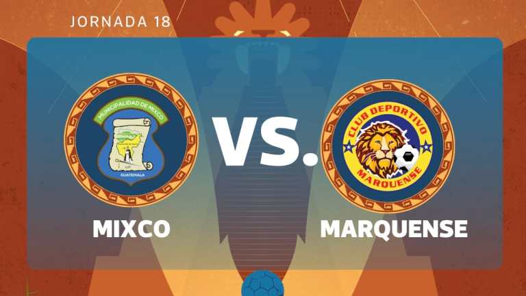 EN VIVO | Mixco vs. Marquense por la jornada 18 del torneo clausura 2