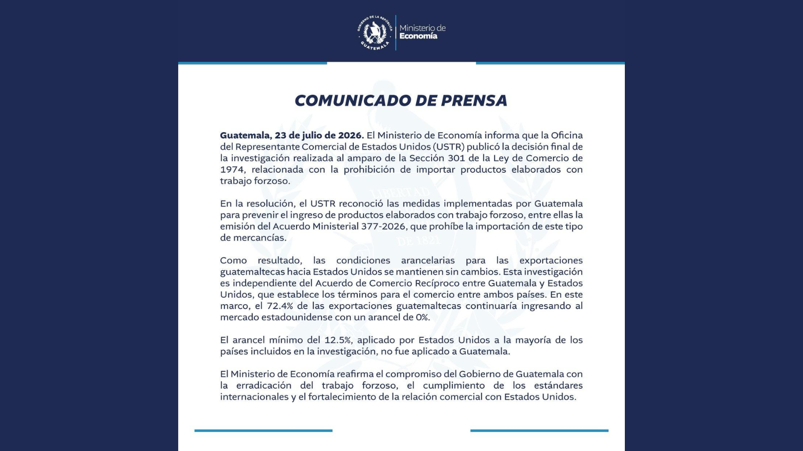 La cartera indicó que la decisión de la Oficina del Representante Comercial de Estados Unidos (USTR) reconoce las medidas adoptadas por Guatemala contra el trabajo forzoso.