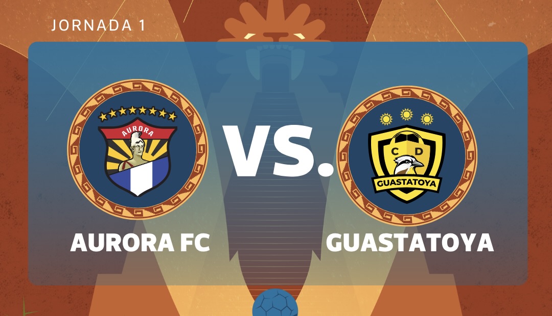 EN VIVO | Aurora FC vs. Guastatoya: siga el minuto a minuto del debut de ambos equipos en el Apertura 2026
