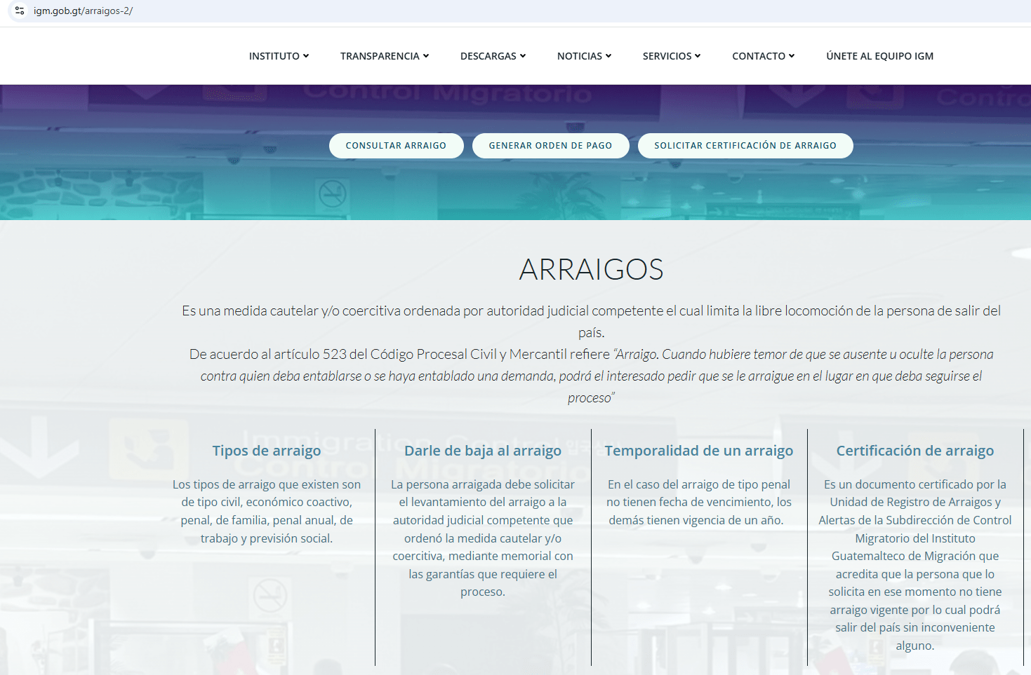 el portal del Instituto Guatemalteco de Migración (IGM) se encuentran disponibles las opciones para consultar gratuitamente si existe un arraigo, generar la boleta de pago y solicitar la certificación oficial de arraigo, cuando el documento sea requerido. (Foto, Prensa Libre: Captura de pantalla del IGM).