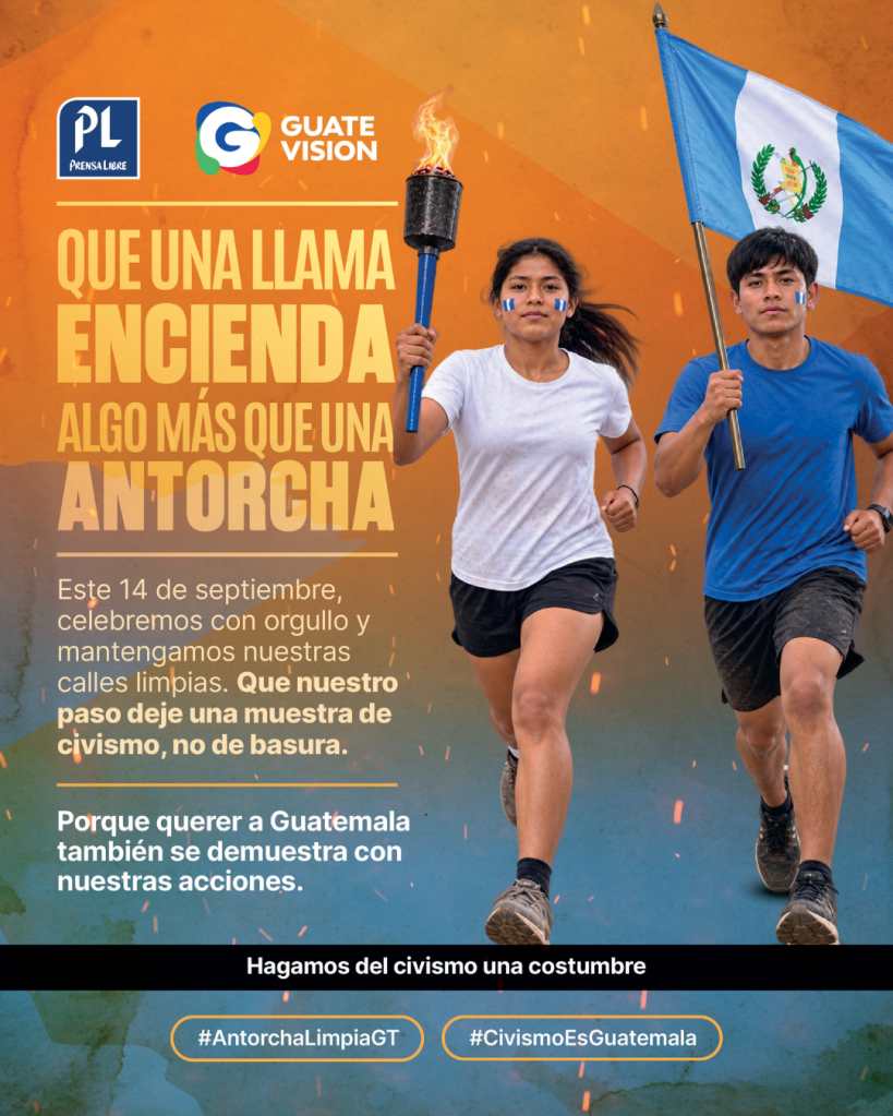 Banner Campana Antorcha Limpia Prensa Libre Guatevisión 15 de Septiembre del 2026